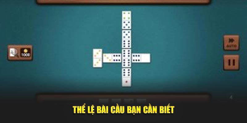 Thể lệ bài cầu bạn cần biết